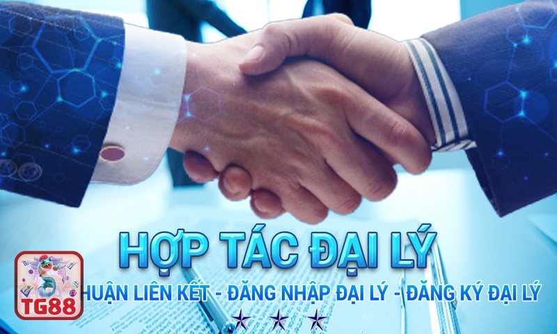 Đại Lý TG88 - Điều kiện cần có để tham gia hệ thống Đại Lý TG88 Đại Lý TG88 - Điều kiện cần có để tham gia hệ thống Đại Lý TG88